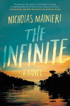 The Infinite: A Novel de Nicholas Mainieri