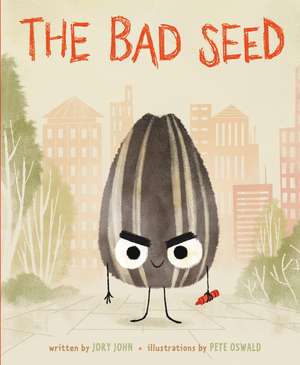 The Bad Seed de Jory John