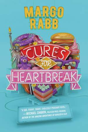 Cures for Heartbreak de Margo Rabb