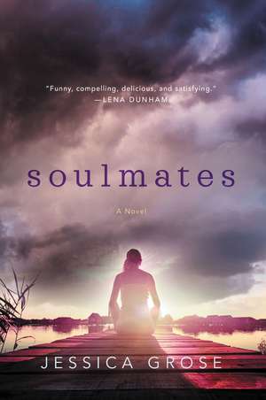 Soulmates: A Novel de Jessica Grose