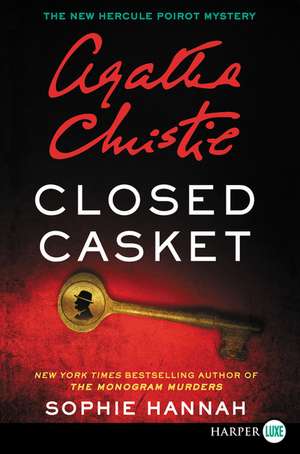 Closed Casket: A New Hercule Poirot Mystery de Sophie Hannah