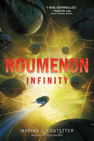 Noumenon Infinity de Marina J. Lostetter