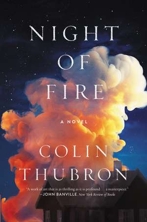 Night of Fire: A Novel de Colin Thubron