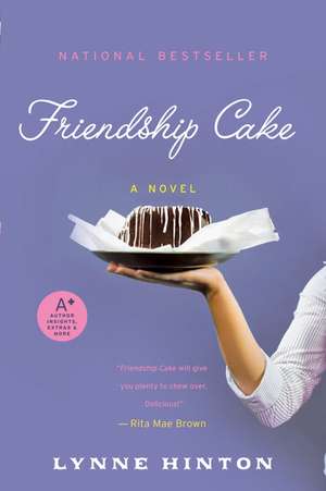 Friendship Cake: A Novel de Lynne Hinton