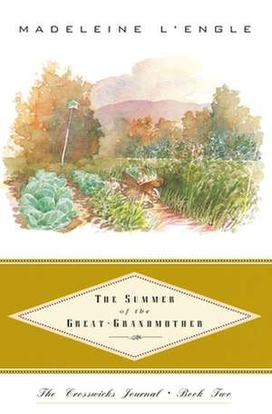 The Summer of the Great-Grandmother de Madeleine L'Engle