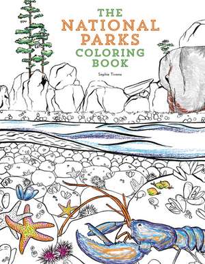 The National Parks Coloring Book de Sophie Tivona