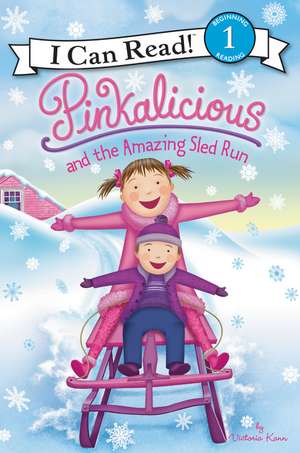 Pinkalicious and the Amazing Sled Run: A Winter and Holiday Book for Kids de Victoria Kann