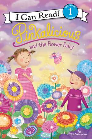 Pinkalicious and the Flower Fairy de Victoria Kann