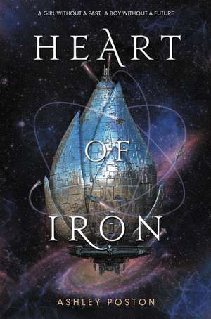 Heart of Iron de Ashley Poston