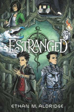 Estranged de Ethan M. Aldridge