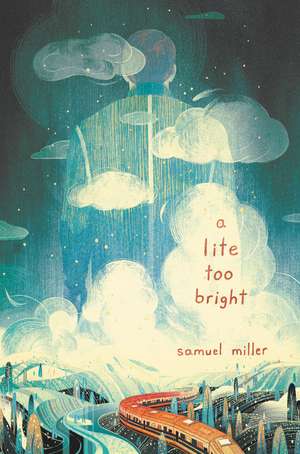 A Lite Too Bright de Samuel Miller