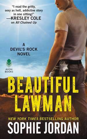 Beautiful Lawman: A Devil's Rock Novel de Sophie Jordan