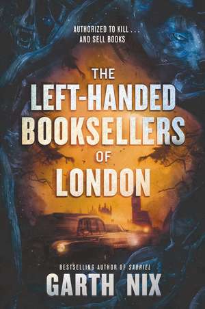 The Left-Handed Booksellers of London de Garth Nix