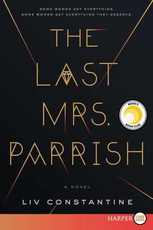 The Last Mrs. Parrish: A Novel de Liv Constantine