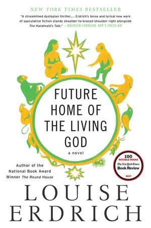 Future Home of the Living God: A Novel de Louise Erdrich