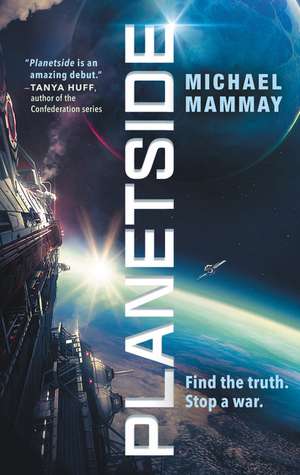 Planetside de Michael Mammay