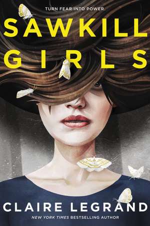 Sawkill Girls de Claire Legrand