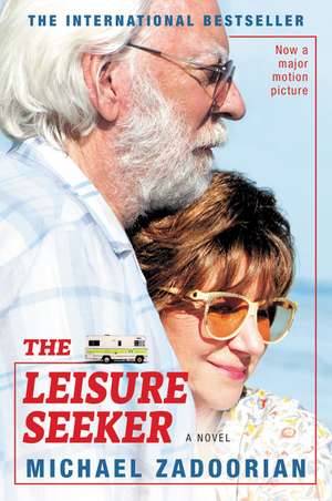 The Leisure Seeker [Movie Tie-in]: A Novel de Michael Zadoorian