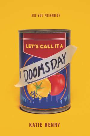 Let's Call It a Doomsday de Katie Henry