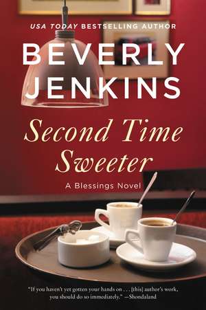 Second Time Sweeter: A Blessings Novel de Beverly Jenkins