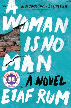 A Woman Is No Man: A Novel de Etaf Rum