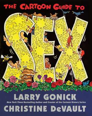 The Cartoon Guide to Sex de Larry Gonick