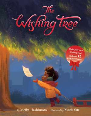 The Wishing Tree: A Christmas Holiday Book for Kids de Meika Hashimoto