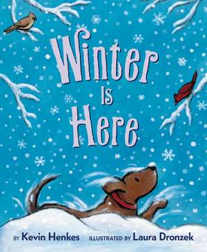 Winter Is Here Board Book de Kevin Henkes