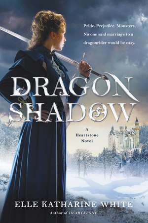 Dragonshadow: A Heartstone Novel de Elle Katharine White