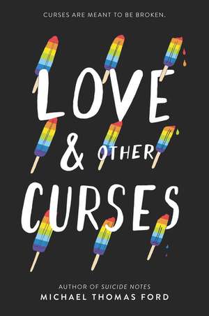 Love & Other Curses de Michael Thomas Ford