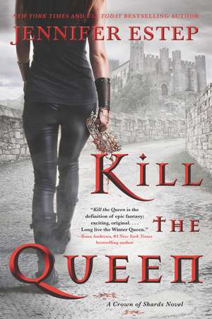 Kill the Queen de Jennifer Estep