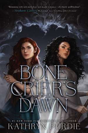 Bone Crier's Dawn de Kathryn Purdie