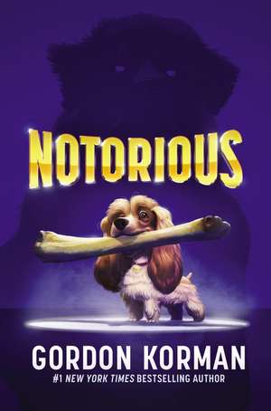 Notorious de Gordon Korman