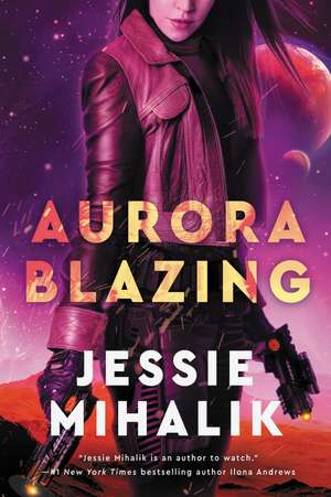 Aurora Blazing: A Novel de Jessie Mihalik