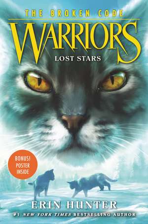 Warriors: The Broken Code #1: Lost Stars de Erin Hunter