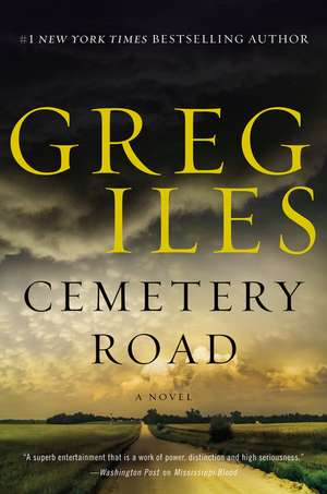 Cemetery Road: A Novel de Greg Iles