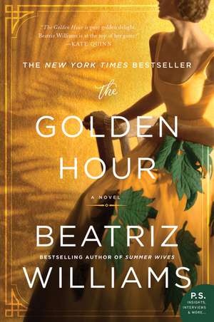 The Golden Hour: A Novel de Beatriz Williams