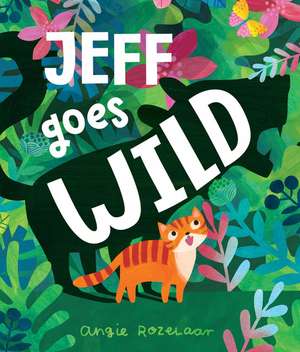 Jeff Goes Wild de Angela Rozelaar