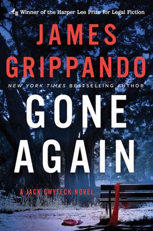 Gone Again: A Jack Swyteck Novel de James Grippando