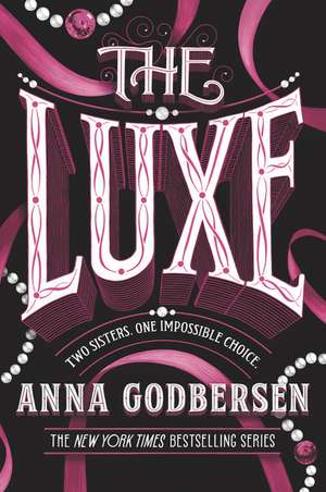 The Luxe de Anna Godbersen