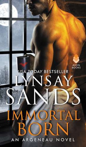 Immortal Born: An Argeneau Novel de Lynsay Sands