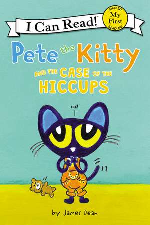 Pete the Kitty and the Case of the Hiccups de James Dean