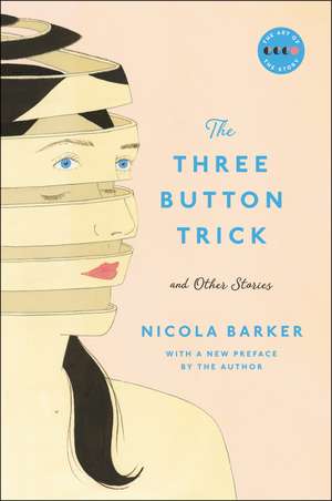 The Three Button Trick and Other Stories de Nicola Barker