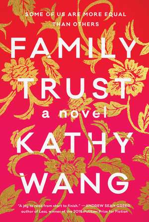 Family Trust: A Novel de Kathy Wang