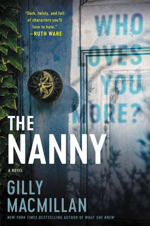 The Nanny: A Novel de Gilly Macmillan
