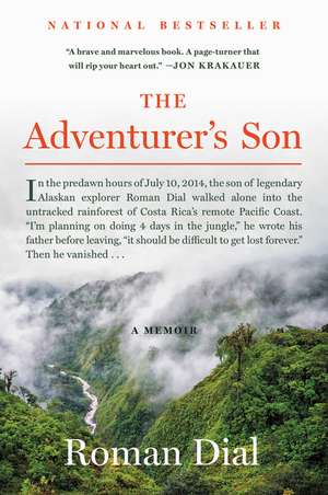 The Adventurer's Son: A Memoir de Roman Dial