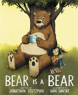 Bear Is a Bear de Jonathan Stutzman