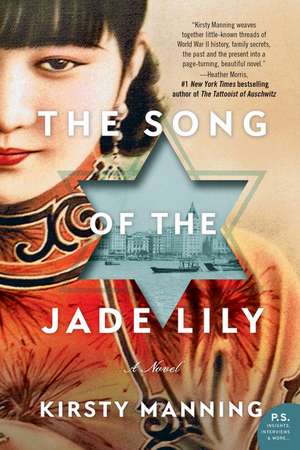 The Song of the Jade Lily: A Novel de Kirsty Manning