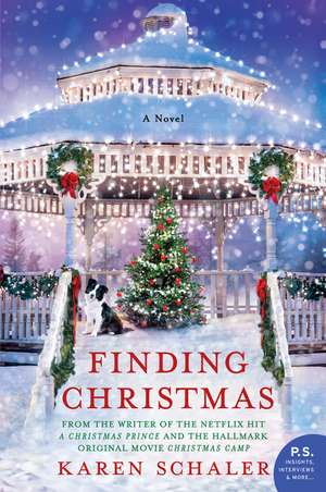 Finding Christmas: A Novel de Karen Schaler