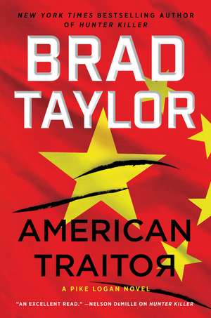 American Traitor: A Pike Logan Novel de Brad Taylor